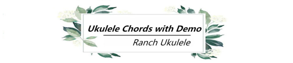 Ranch ukulele chords